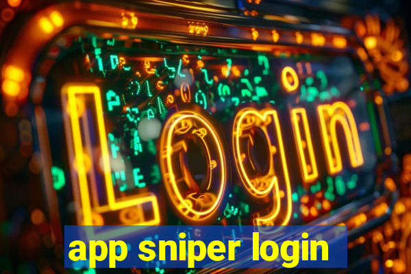 app sniper login